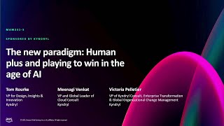 AWS re:Invent 2024 - The new paradigm: Human plus and playing to win in the age of AI (MAM231)