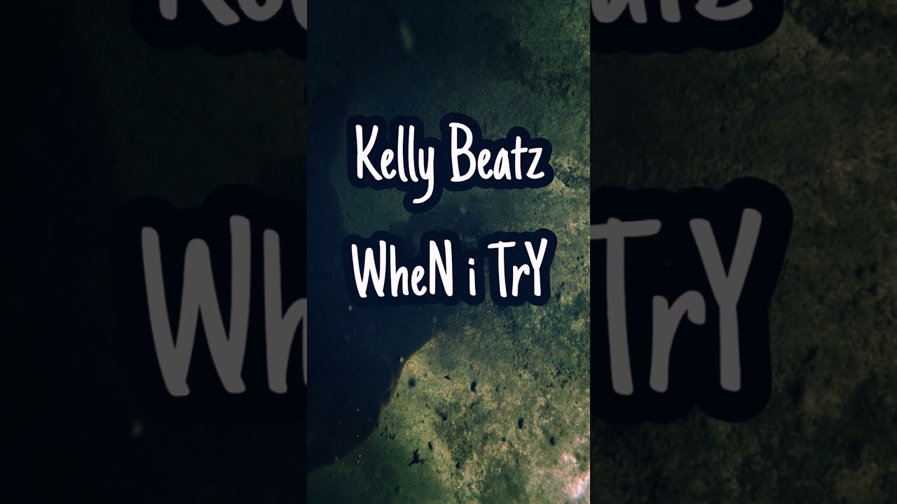 KeLLy BeaTz - When in TrY (FromKeLLyBeatz)