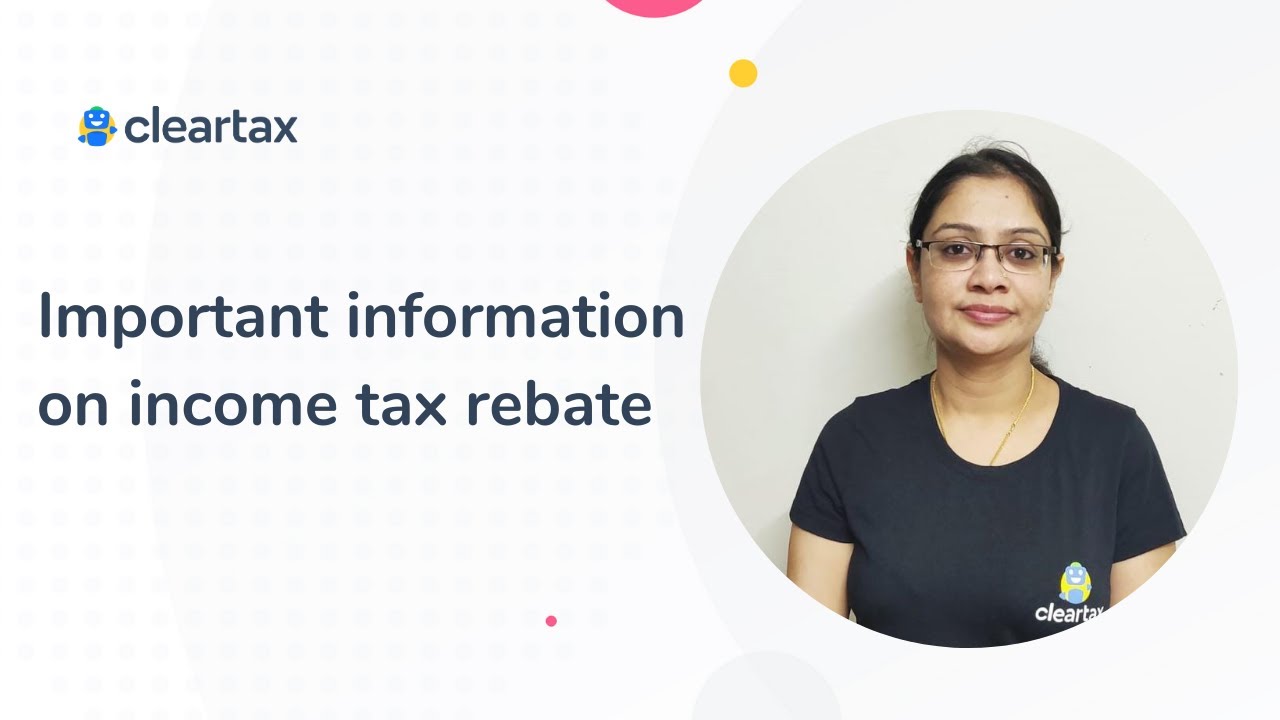 Income Tax Rebate Under Section 10