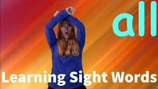 Learn The Sight Word All Learn How To Spell The Word All The Dolch Word All
