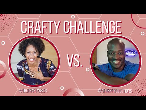 Crafty Challenge With A-Dubb Productions