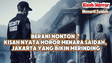 Berani Nonton ? Kisah Nyata Horor Menara Saidah, Jakarta yang Bikin Merinding #menarasaidah #horror
