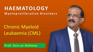 Myeloproliferative Disorders: Part 1 Chronic Myeloid Leukaemia (CML)