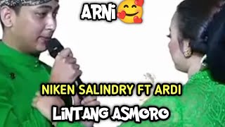 TERBARU LINTANG ASMORO BY NIKEN SALINDRY FT ARDI