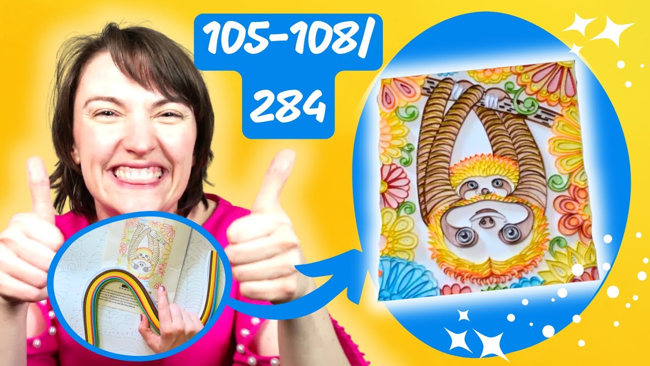 My Sloth Quilling Hit a Twist So Wild I Had to Sit Down. I Was SURPRISED!!! 😂🦥 (Parts 105-108/284)