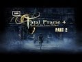 Fatal Frame IV Mask of The Lunar Eclipse Part 2 Final Christmas Horror Livestream