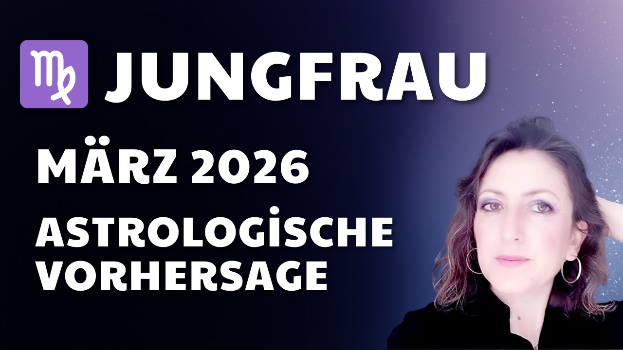 Jungfrau Astrologische Vorhersage für März 2026