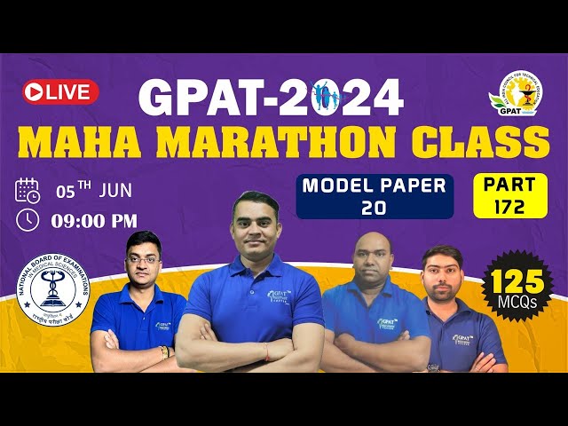 GPAT MAHA-MARATHON CLASS-172 | MODEL PAPER-XX #marathon #gpat2024 #gdcclasses #gpatmcq #gpatexam class=