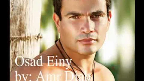 Amr Diab - Osad Einy