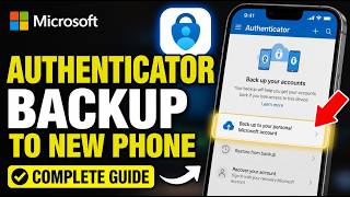 How to backup Microsoft Authenticator accounts to new phone - Complete Guide