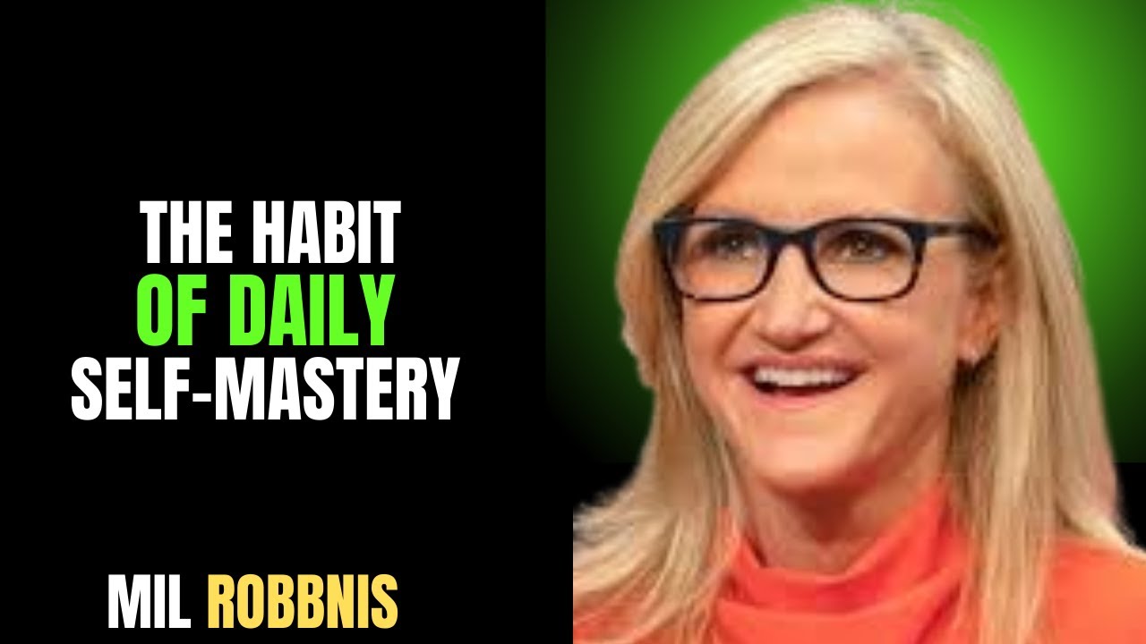 THE HABIT OF DAILY SELF MASTERY | MELL ROBBIN |
