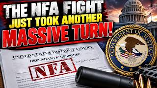 UPDATE: DOJ Responds to NFA Injunction — Why Would They Say THIS