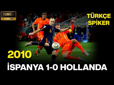 Hollanda 0-1 İspanya 2010 | TÜRKÇE SPİKER • HD