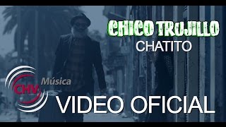 Video thumbnail of "Chico Trujillo - Chatito (VIDEO OFICIAL)"