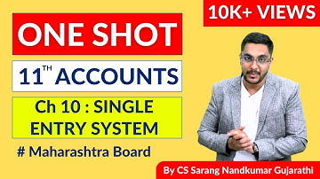 11TH SINGLE ENTRY CHAPTER 10 | DAY 1 | ACCOUNTS | MAHARASHTRA BOARD 😀