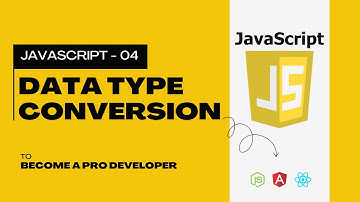 04. TYPE CONVERSION IN JAVASCRIPT || Complete JavaScript Tutorial In Hindi || #javascript #coding
