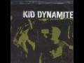 Kid Dynamite - Got A Minute?