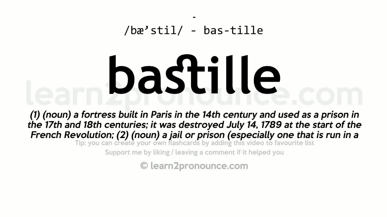 Fortress de Bastille 1300s, The Bastille (French pronunciat…