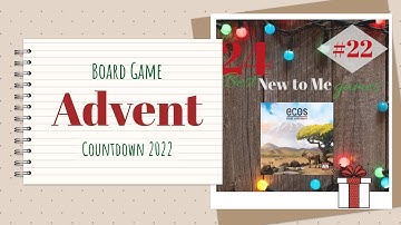 Board Game Advent Countdown | #22 Ecos: First Continent