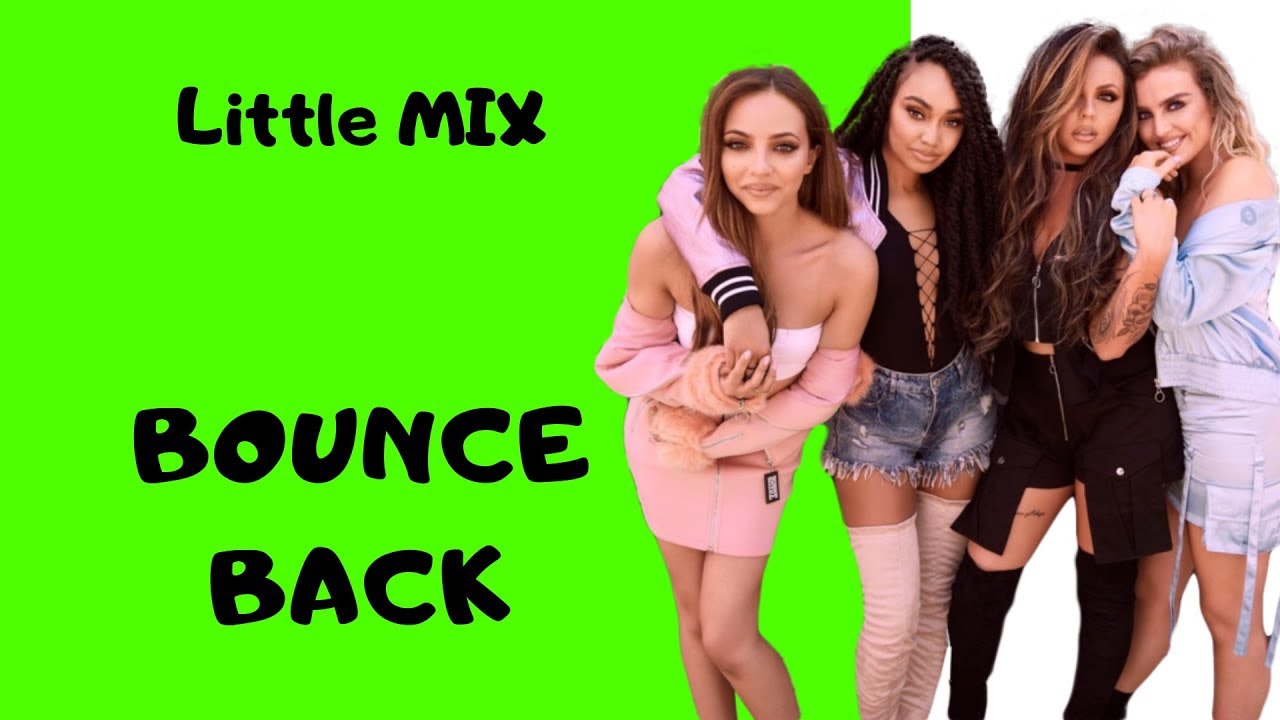 Little Mix - Bounce Back (Lyrics) - YouTube