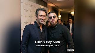 Mahsun Kırmızıgül & Murda - Dinle & Hay Allah (Remix)