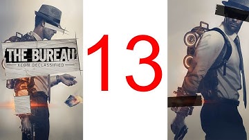 The Bureau XCOM Declassified walkthrough part 13 Gameplay Lets play "XCOM Declassified walkthrough"