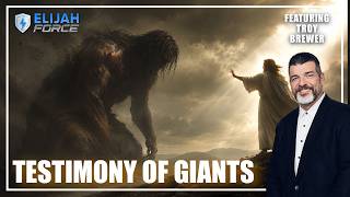 Testimony Of Giants In Mexico - Troy Brewer