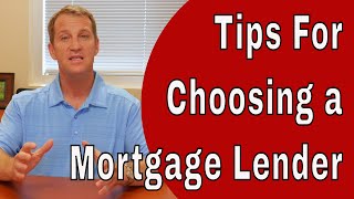 How To Choose A Mortgage Lender When Buying a Home