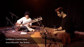 Cafemusic -   Anwar Khurshid & Sina Bathaie (Live Improvisation)