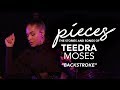 Backstroke live  pieces of teedra moses