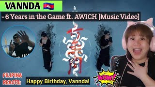 [Reacts] : Vannda - 6 Years In The Game Ft. Awich (Music Video)