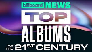 Billboard Ranks The Top 200 Albums Of The 21St Century Billboard News
