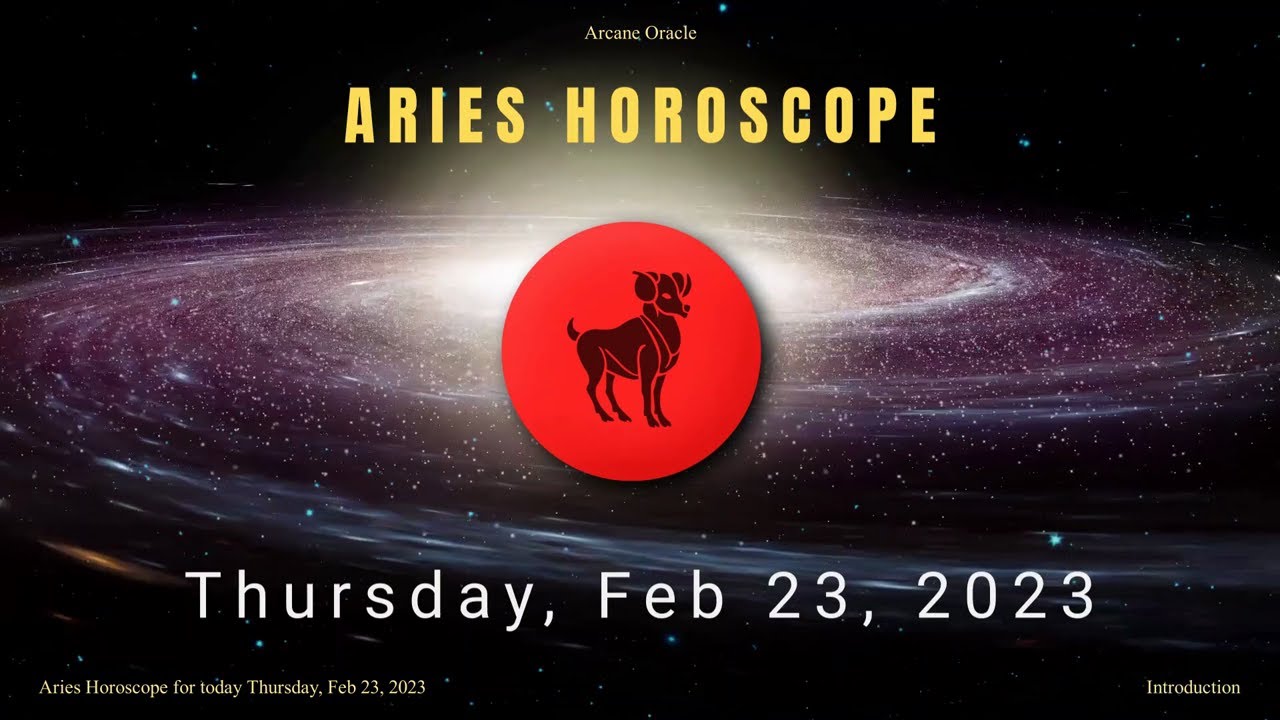 Aries Horoscope for today Thursday, Feb 23, 2023 YouTube
