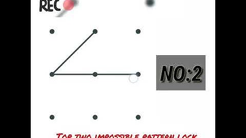 Top 2 most impossible pattern lock