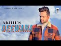 Deewana - Akhil | Pav Dharia | Desi Routz | Anshul Garg | Latest Punjabi Romantic Song 2020