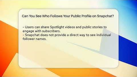 Can You See Who Follows Your Public Profile on Snapchat? - Everyday-Networking