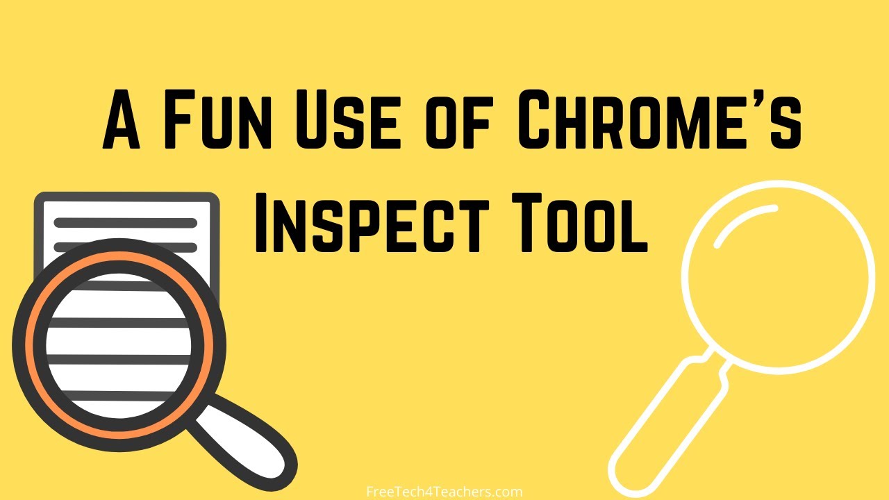 A Fun Way to Use the Inspect Tool in Chrome - YouTube