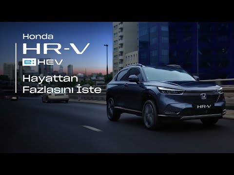 Yeni Honda HR-V e:HEV | Hayattan Fazlasını İste