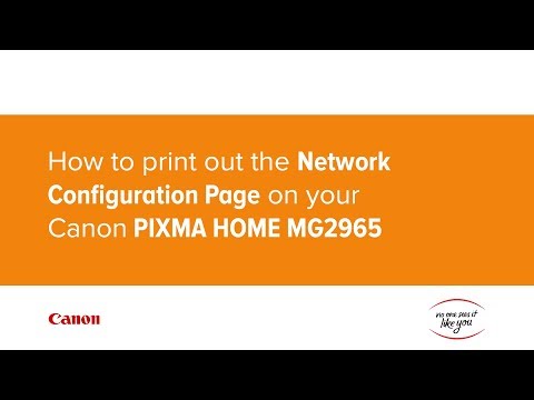 How to print out the Network Configuration Page on your Canon PIXMA HOME MG2965