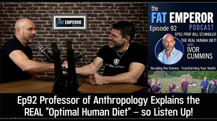 Ep92 Professor of Anthropology Reveals the REAL Optimal Human Diet!