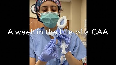 A week in the life of a Board Certified Anesthesiologist Assistant