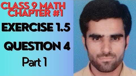class 9th chapter 1 number system exercise 1.5 | 9th class mathematics unit 1 Ex1.5 Q4-PTBB#maths