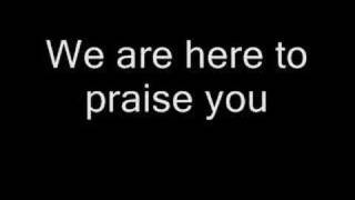 "We are here to praise you" by Maranatha singers chords