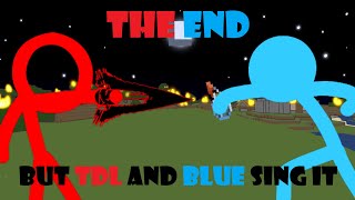 That Potion Is Quite Overpowered For Sure... , The End But TDL and Blue Sing It | FNF COVER