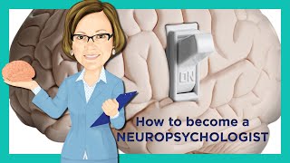 How To Become a Neuropsychologist