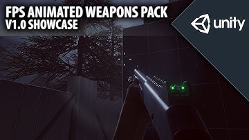 FPS Animated Weapons Pack - v1.0 Showcase - Unity Asset