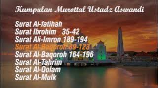 murotal Al-Qur'an merdu ustadz Aswandi | #murottalmerdu #quranrecitation