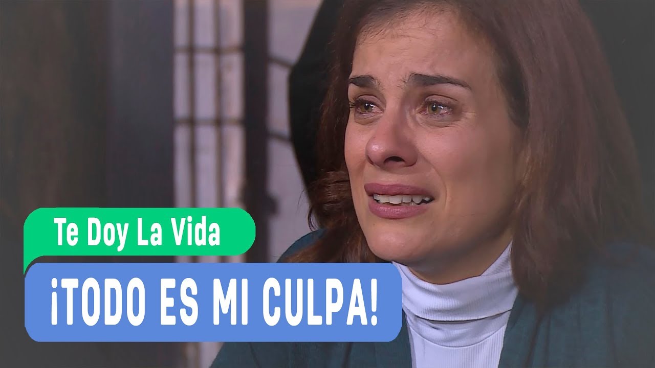 Te Doy La Vida - ¡Todo es culpa mía! / Capítulo 118 - YouTube
