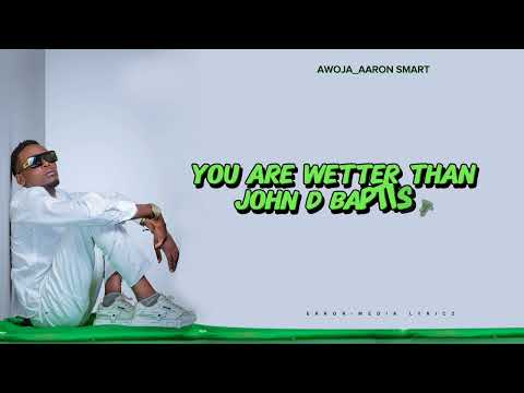 Awoja Aaron Smart Official Lyrics Video