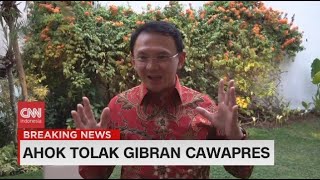Ahok Tolak Gibran Cawapres